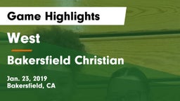 West  vs Bakersfield Christian  Game Highlights - Jan. 23, 2019