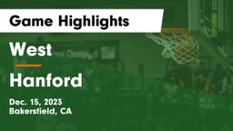 West  vs Hanford Game Highlights - Dec. 15, 2023