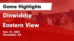 Dinwiddie  vs Eastern View  Game Highlights - Feb. 21, 2023