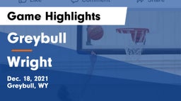 Greybull  vs Wright  Game Highlights - Dec. 18, 2021