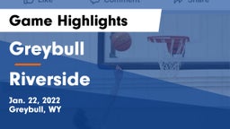 Greybull  vs Riverside  Game Highlights - Jan. 22, 2022