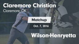 Matchup: Claremore Christian vs. Wilson-Henryetta 2016