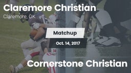 Matchup: Claremore Christian vs. Cornerstone Christian 2017