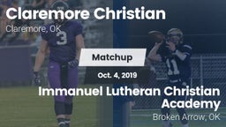 Matchup: Claremore Christian vs. Immanuel Lutheran Christian Academy  2019