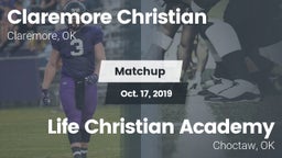 Matchup: Claremore Christian vs. Life Christian Academy 2019