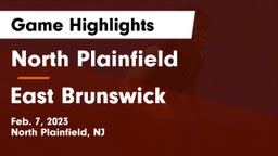 North Plainfield  vs East Brunswick  Game Highlights - Feb. 7, 2023