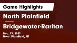 North Plainfield  vs Bridgewater-Raritan  Game Highlights - Dec. 23, 2023