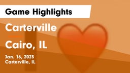 Carterville  vs Cairo, IL Game Highlights - Jan. 16, 2023