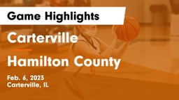 Carterville  vs Hamilton County Game Highlights - Feb. 6, 2023