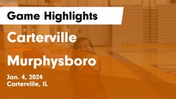 Carterville  vs Murphysboro Game Highlights - Jan. 4, 2024