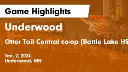 Underwood  vs Otter Tail Central co-op [Battle Lake HS] Game Highlights - Jan. 2, 2024