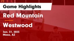 Red Mountain  vs Westwood  Game Highlights - Jan. 31, 2023