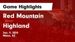 Red Mountain  vs Highland  Game Highlights - Jan. 9, 2024