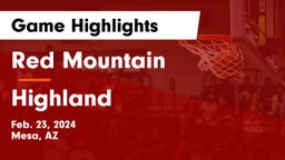Red Mountain  vs Highland  Game Highlights - Feb. 23, 2024
