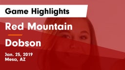 Red Mountain  vs Dobson  Game Highlights - Jan. 25, 2019