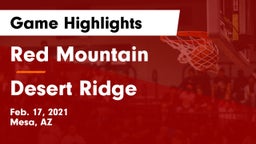 Red Mountain  vs Desert Ridge Game Highlights - Feb. 17, 2021