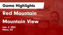 Red Mountain  vs Mountain View  Game Highlights - Feb. 3, 2023