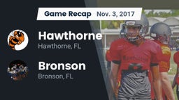 Recap: Hawthorne  vs. Bronson  2017