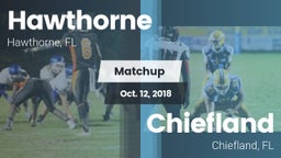 Matchup: Hawthorne High Schoo vs. Chiefland  2018