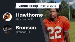 Recap: Hawthorne  vs. Bronson  2018