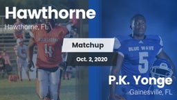Matchup: Hawthorne High Schoo vs. P.K. Yonge  2020