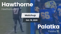 Matchup: Hawthorne High Schoo vs. Palatka  2020