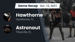 Recap: Hawthorne  vs. Astronaut  2021