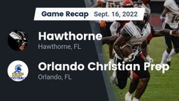 Recap: Hawthorne  vs. Orlando Christian Prep  2022