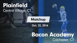 Matchup: Plainfield vs. Bacon Academy  2016
