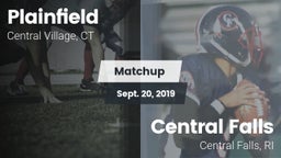 Matchup: Plainfield vs. Central Falls  2019