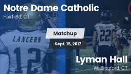 Matchup: Notre Dame Catholic vs. Lyman Hall  2017