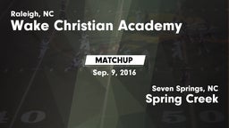 Matchup: Wake Christian Acade vs. Spring Creek  2016