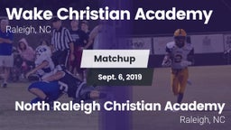 Matchup: Wake Christian Acade vs. North Raleigh Christian Academy  2019
