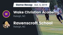 Recap: Wake Christian Academy  vs. Ravenscroft School 2019