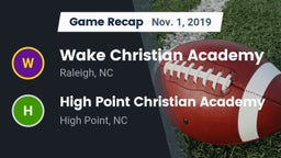 Recap: Wake Christian Academy  vs. High Point Christian Academy  2019