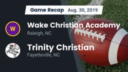 Recap: Wake Christian Academy  vs. Trinity Christian  2019