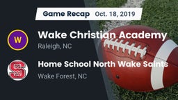 Recap: Wake Christian Academy  vs. Home School North Wake Saints 2019