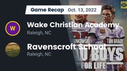 Recap: Wake Christian Academy  vs. Ravenscroft School 2022