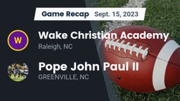 Recap: Wake Christian Academy  vs. Pope John Paul II 2023
