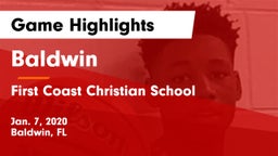 Baldwin  vs First Coast Christian School Game Highlights - Jan. 7, 2020