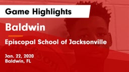 Baldwin  vs Episcopal School of Jacksonville Game Highlights - Jan. 22, 2020