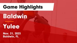 Baldwin  vs Yulee  Game Highlights - Nov. 21, 2023
