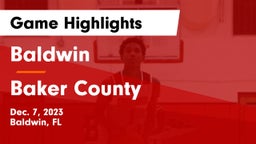 Baldwin  vs Baker County  Game Highlights - Dec. 7, 2023