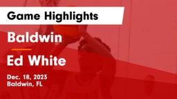Baldwin  vs Ed White  Game Highlights - Dec. 18, 2023