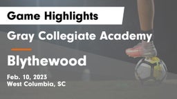 Gray Collegiate Academy vs Blythewood  Game Highlights - Feb. 10, 2023
