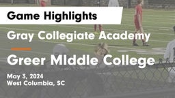 Gray Collegiate Academy vs Greer MIddle College Game Highlights - May 3, 2024