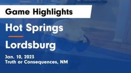 Hot Springs  vs Lordsburg  Game Highlights - Jan. 10, 2023