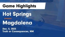 Hot Springs  vs Magdalena  Game Highlights - Dec. 5, 2023