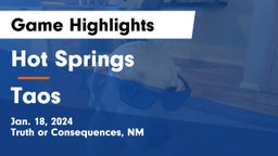 Hot Springs  vs Taos  Game Highlights - Jan. 18, 2024