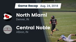 Recap: North Miami  vs. Central Noble  2018